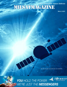 March 2023 - March: ASATs, Protected Comms, Space Defense, UAV/RPA/AUV, MILSATCOM Technologies, Tactical Comms, Satellite Monitoring