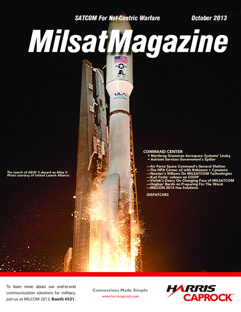 October 2013 – The Military Satellite Sector plus more…