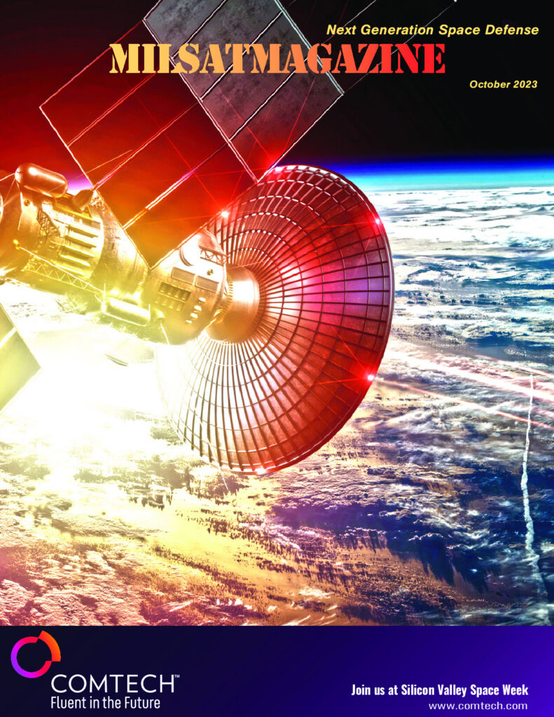 October 2023 – MAG Satellites, MAG Launches, Warfighter Comms, SSA / SDA, C5 / C4 / ISR, Defense Agencies / Organizations